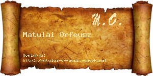 Matulai Orfeusz névjegykártya